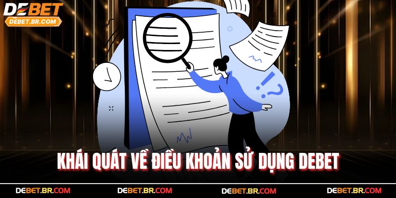 Khái quát về điều khoản sử dụng Debet